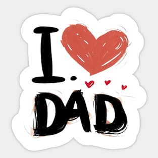 I love Dad - ChikoChic Sticker